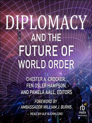 cover image of Diplomacy and the Future of World Order